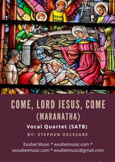 Come, Lord Jesus, Come (Maranatha) (Vocal Quartet - (SATB) Vocal Solo & Collections sheet music cover